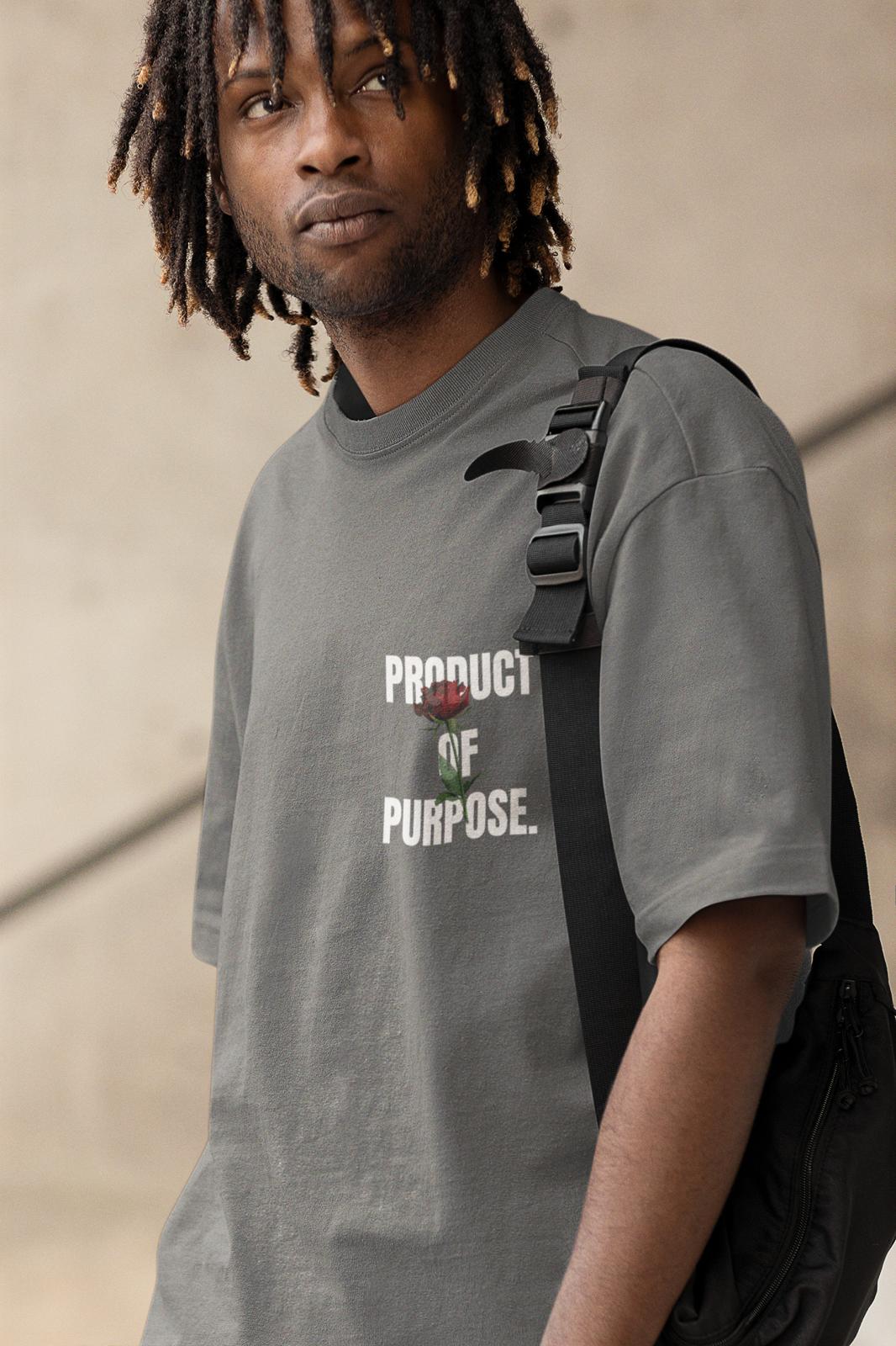 Product Of Purpose T-shirts